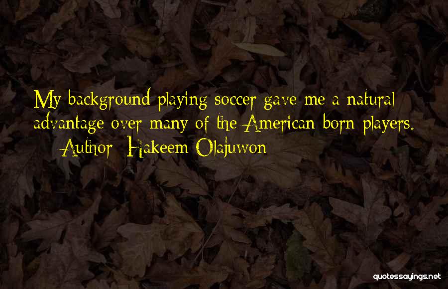 Hakeem Quotes By Hakeem Olajuwon