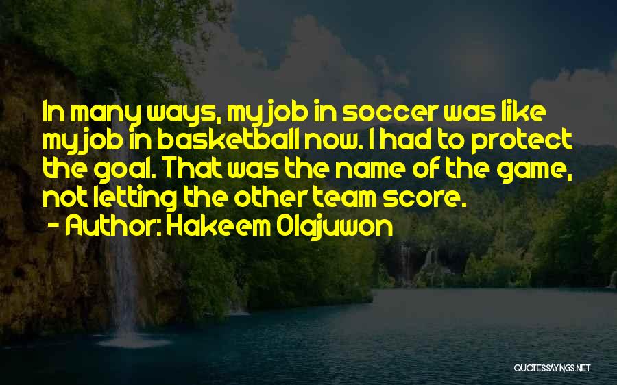 Hakeem Quotes By Hakeem Olajuwon