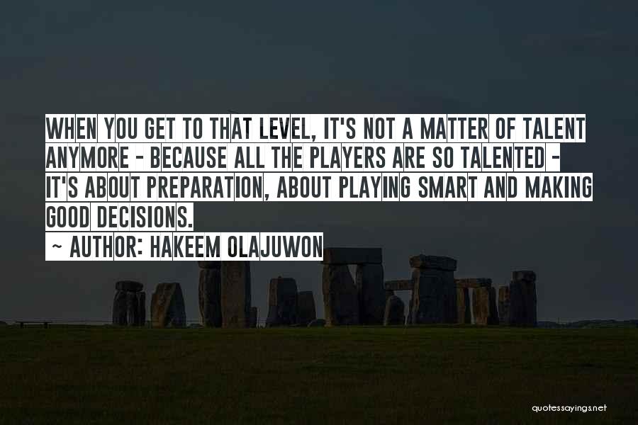 Hakeem Quotes By Hakeem Olajuwon