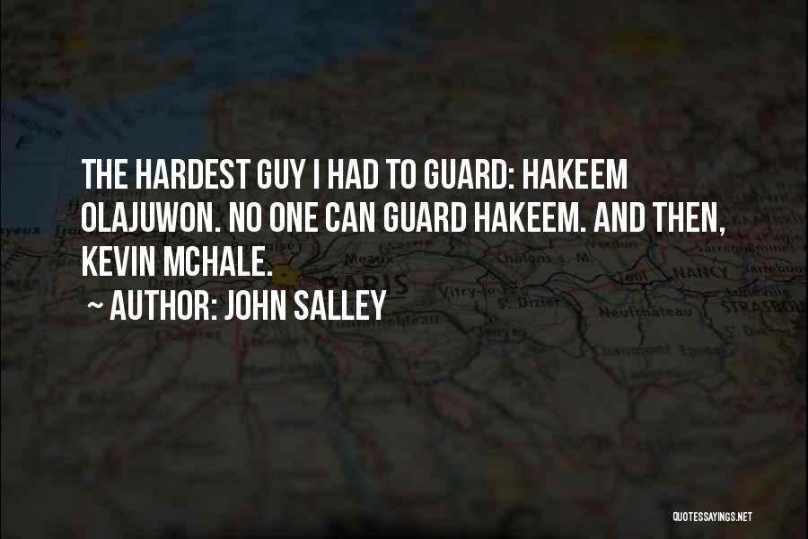 Hakeem Quotes By John Salley