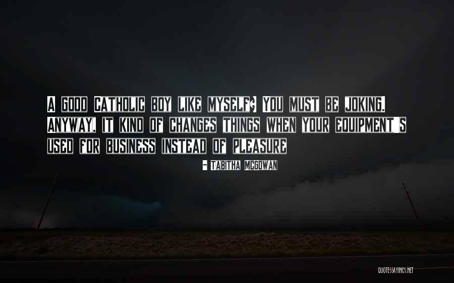 Hakes Quotes By Tabitha McGowan Hakes Quotes By Tabitha McGowan