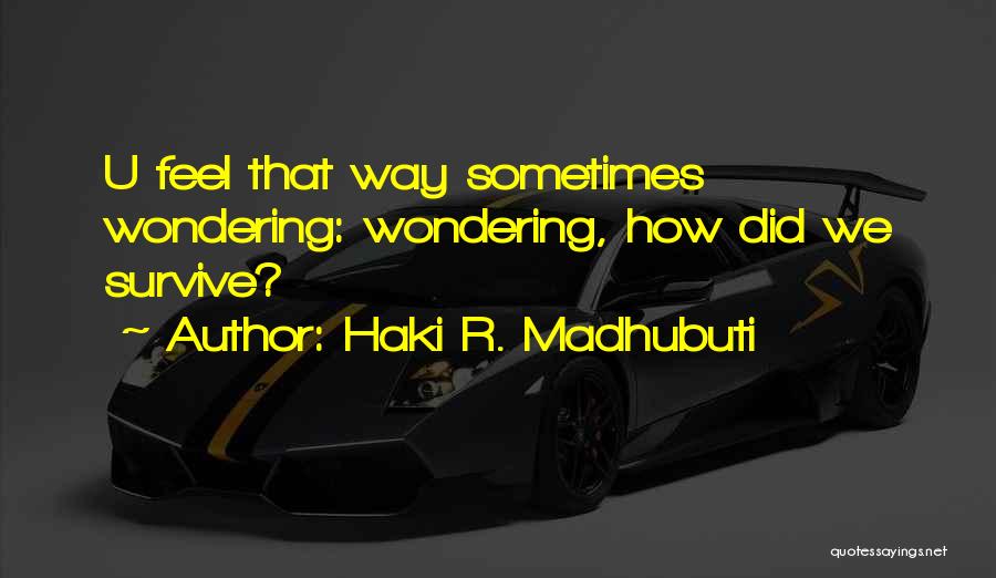 Haki R. Madhubuti Quotes 1913023
