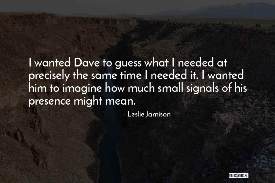Hakikat Wawasan Quotes By Leslie Jamison Hakikat Wawasan Quotes By Leslie Jamison