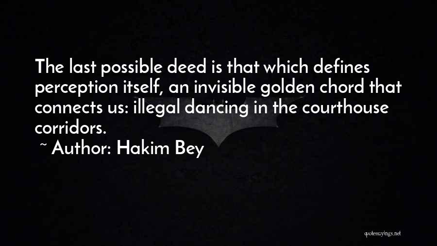 Hakim Bey Quotes 1076446