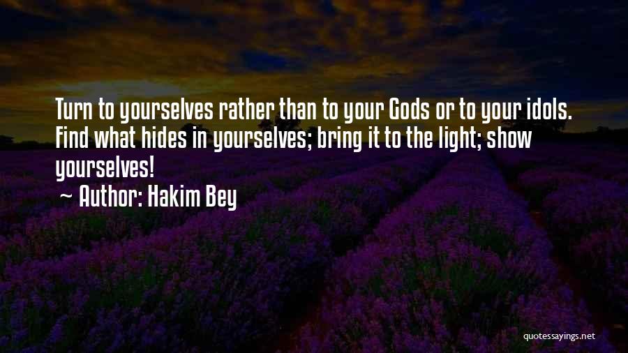 Hakim Bey Quotes 1446652
