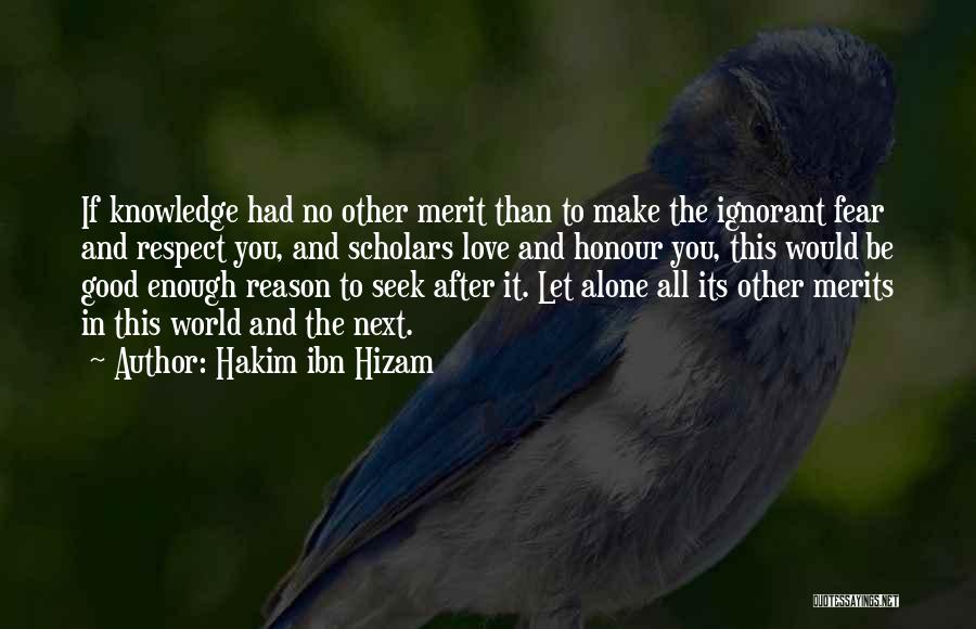 Hakim Ibn Hizam Quotes 1565537