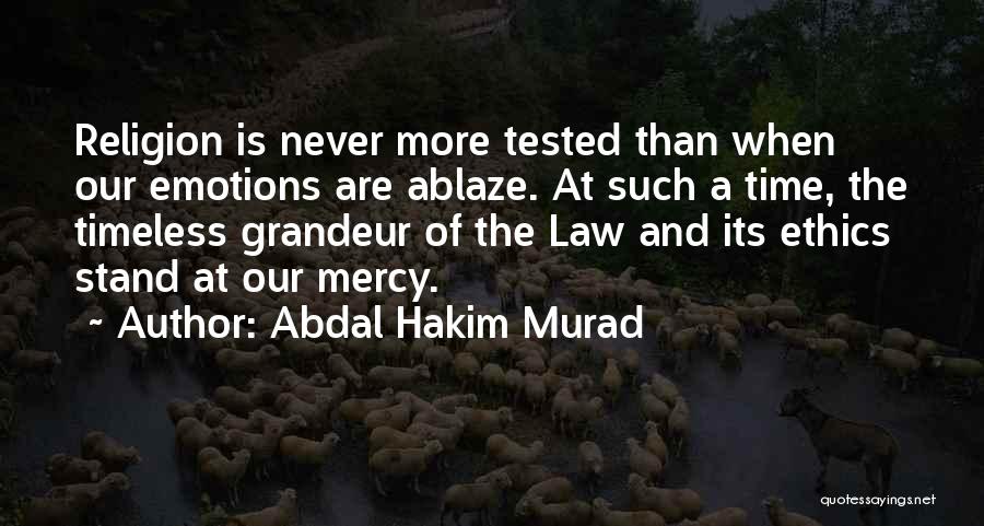 Hakim Murad Quotes By Abdal Hakim Murad