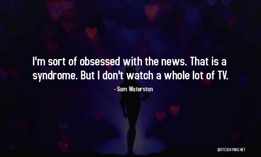Hakimovitche01 Quotes By Sam Waterston Hakimovitche01 Quotes By Sam Waterston