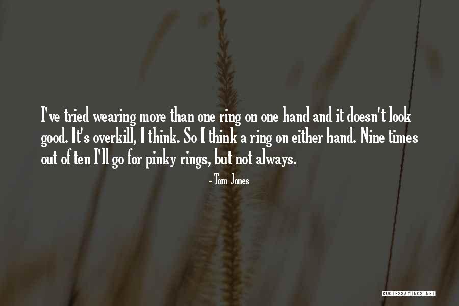 Hakkabakkarolls Quotes By Tom Jones Hakkabakkarolls Quotes By Tom Jones