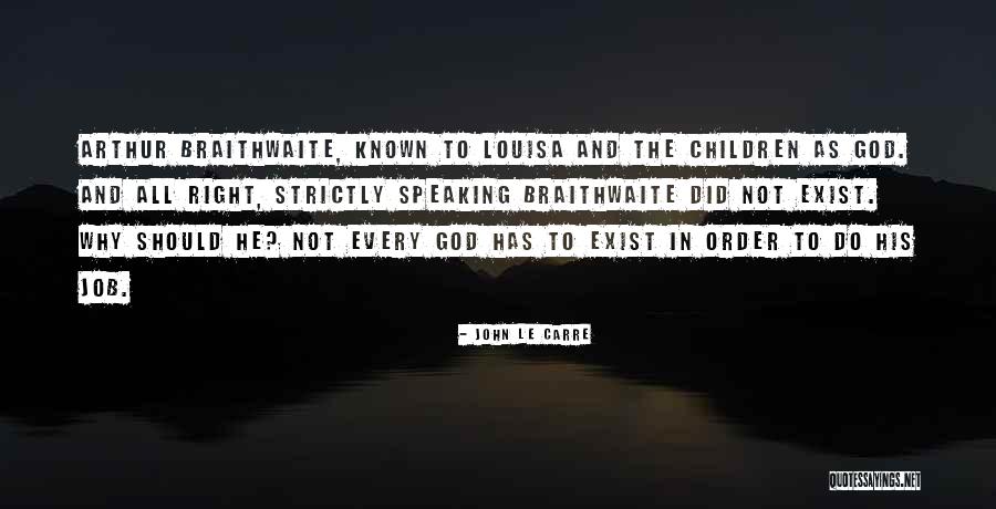 Hakkaisan Quotes By John Le Carre Hakkaisan Quotes By John Le Carre
