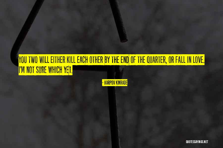 Hakkaisan Quotes By Karpov Kinrade Hakkaisan Quotes By Karpov Kinrade
