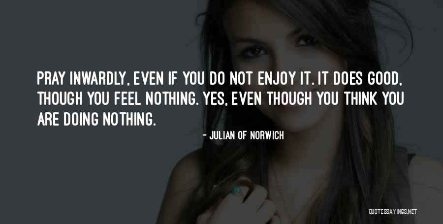 Haklili Quotes By Julian Of Norwich