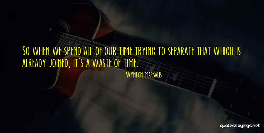 Hakluyt Society Quotes By Wynton Marsalis Hakluyt Society Quotes By Wynton Marsalis