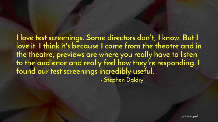Hakola Porta Quotes By Stephen Daldry Hakola Porta Quotes By Stephen Daldry