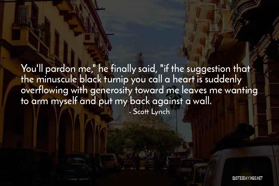 Haktan Dinle Quotes By Scott Lynch Haktan Dinle Quotes By Scott Lynch