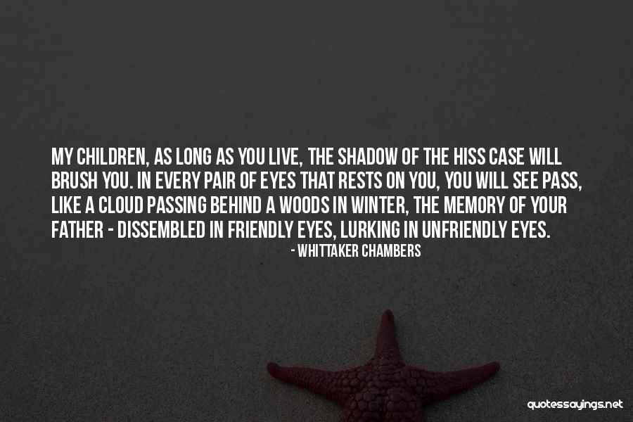 Hakucho Shears Quotes By Whittaker Chambers Hakucho Shears Quotes By Whittaker Chambers