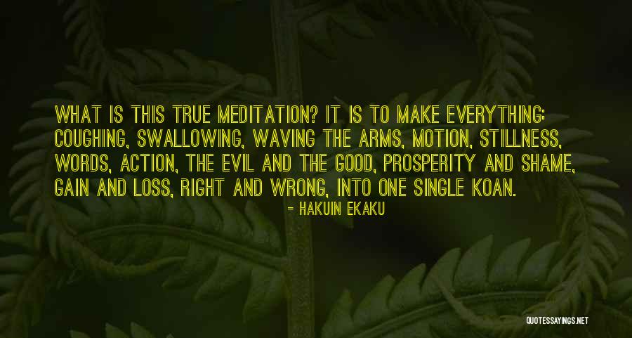Hakuin Quotes By Hakuin Ekaku Hakuin Quotes By Hakuin Ekaku