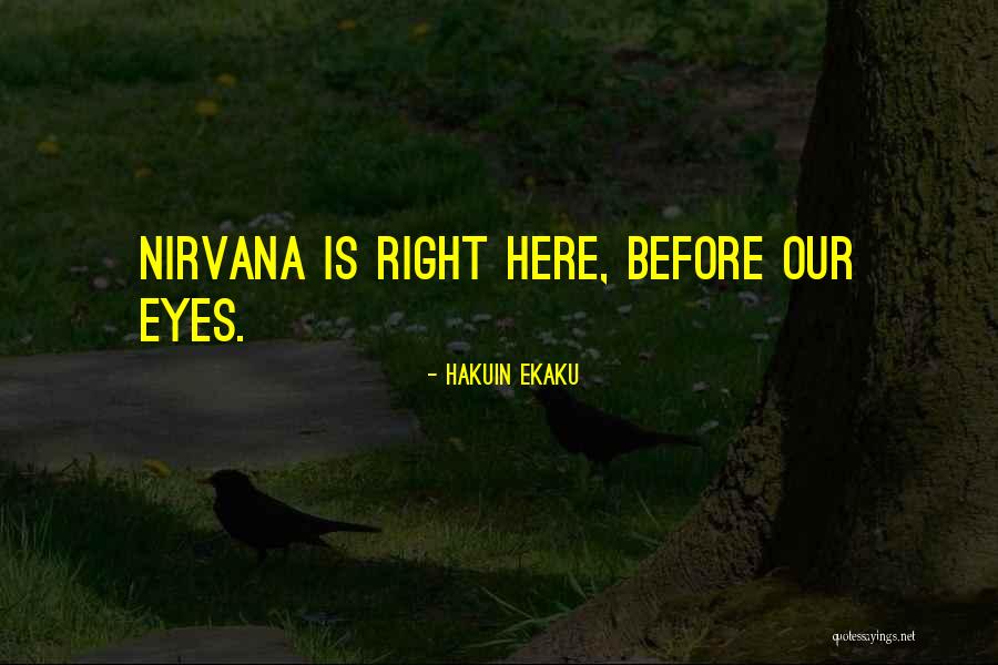 Hakuin Quotes By Hakuin Ekaku Hakuin Quotes By Hakuin Ekaku