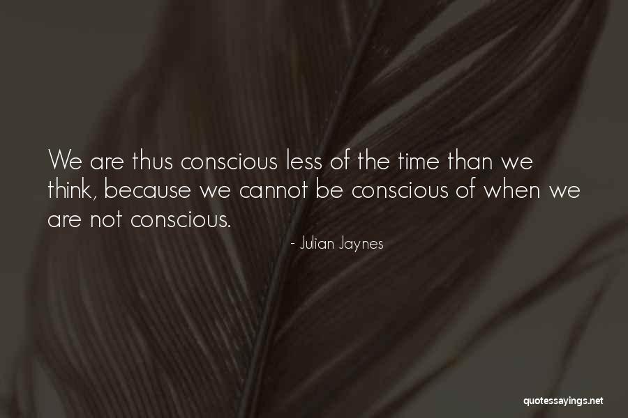 Hakushi Vs Matt Quotes By Julian Jaynes Hakushi Vs Matt Quotes By Julian Jaynes