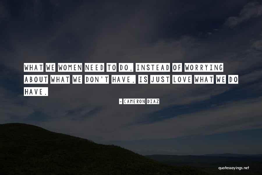 Hakushon Quotes By Cameron Diaz Hakushon Quotes By Cameron Diaz