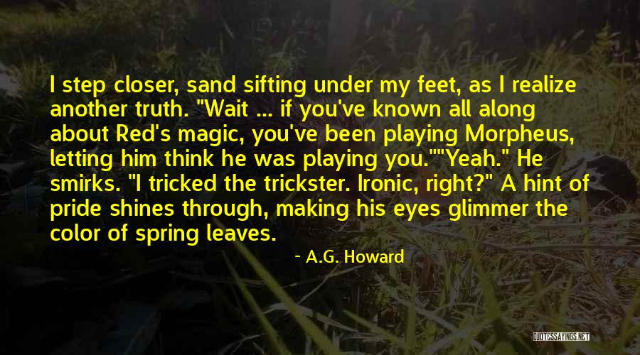 Hal 900 Quotes By A.G. Howard Hal 900 Quotes By A.G. Howard
