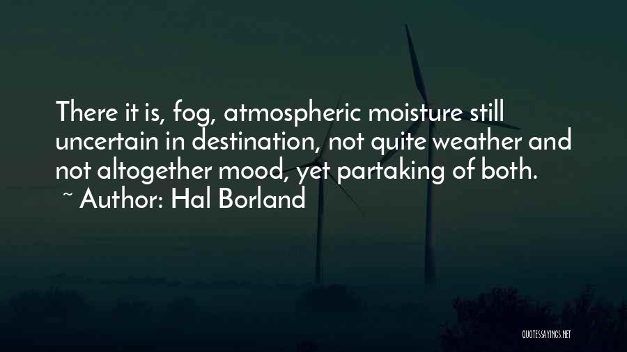 Hal Borland Quotes 463323