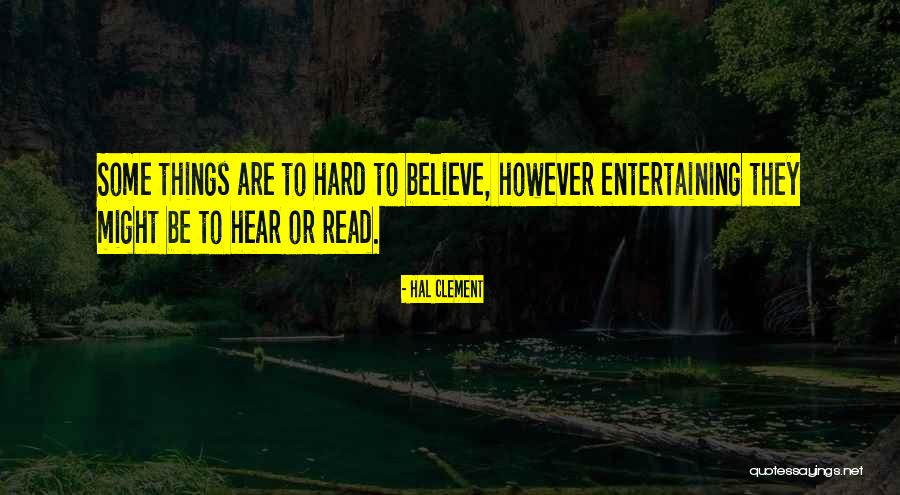 Hal Clement Quotes 1384455 Hal Clement Quotes 1384455