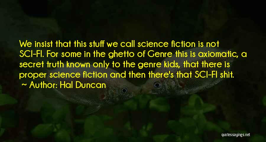 Hal Duncan Quotes 114541