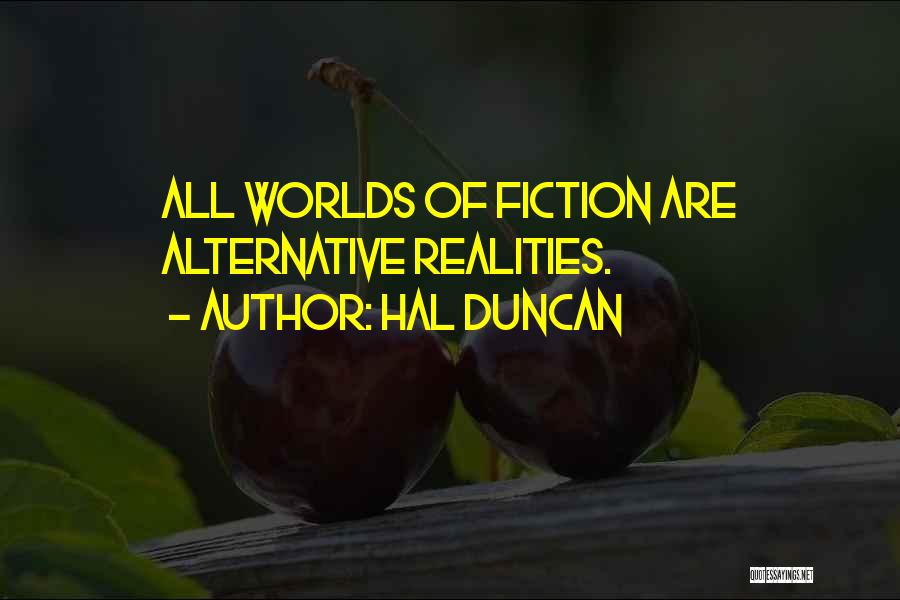 Hal Duncan Quotes 1166269