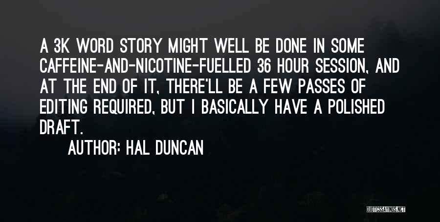 Hal Duncan Quotes 162076