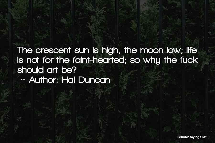 Hal Duncan Quotes 579884