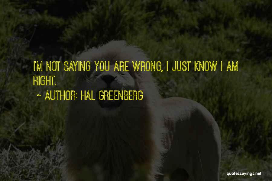Hal Greenberg Quotes 1967616
