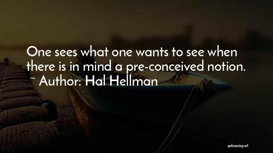 Hal Hellman Quotes 205754