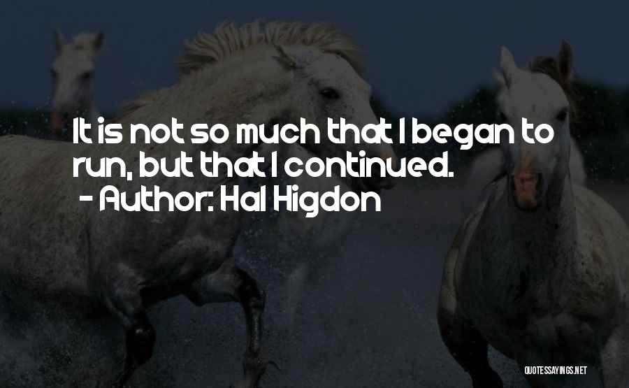 Hal Higdon Quotes 1396461