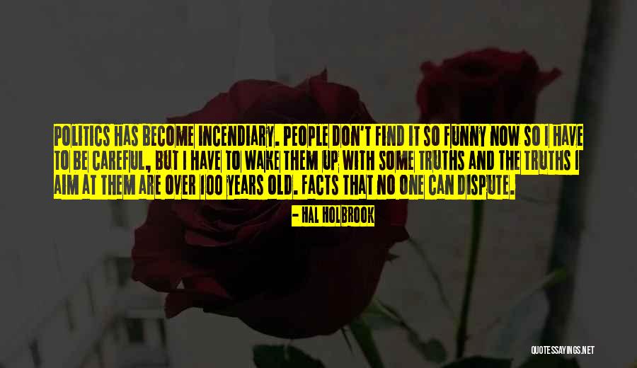 Hal Holbrook Quotes 582197 Hal Holbrook Quotes 582197