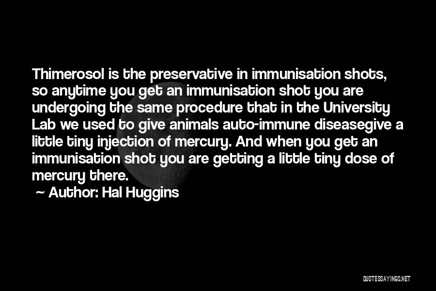Hal Huggins Quotes 1619911