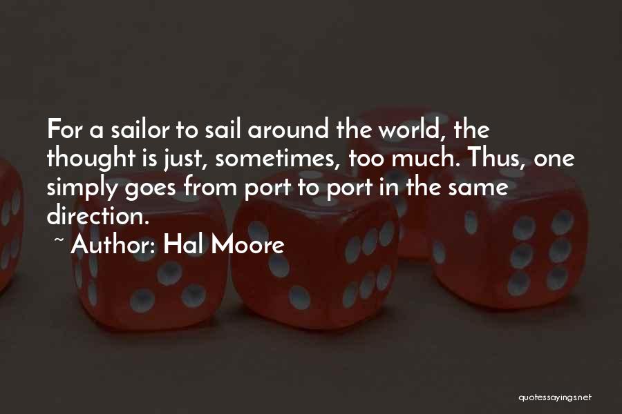 Hal Moore Quotes 737838