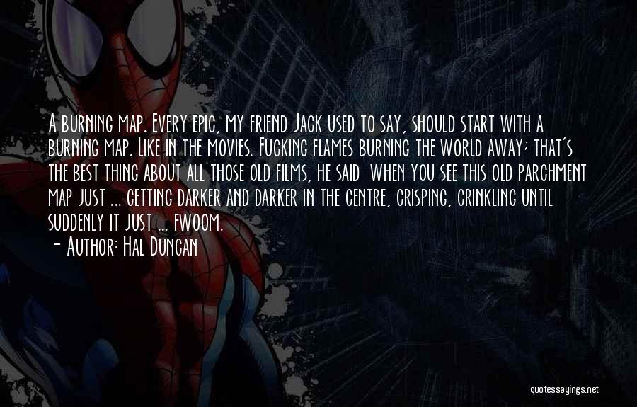 Hal Quotes By Hal Duncan