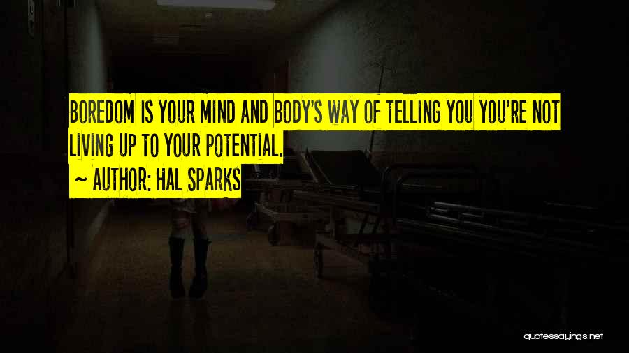 Hal Quotes By Hal Sparks