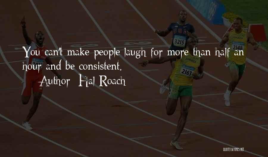 Hal Roach Quotes 226075