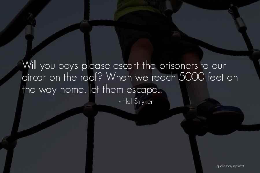 Hal Stryker Quotes 966094 Hal Stryker Quotes 966094