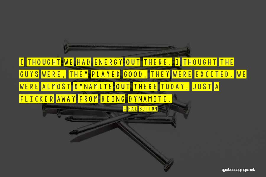 Hal Sutton Quotes 1830525 Hal Sutton Quotes 1830525