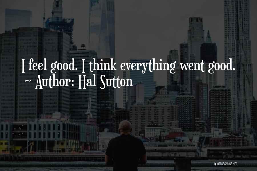 Hal Sutton Quotes 1834434