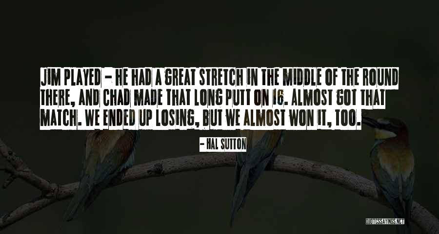 Hal Sutton Quotes 260870 Hal Sutton Quotes 260870