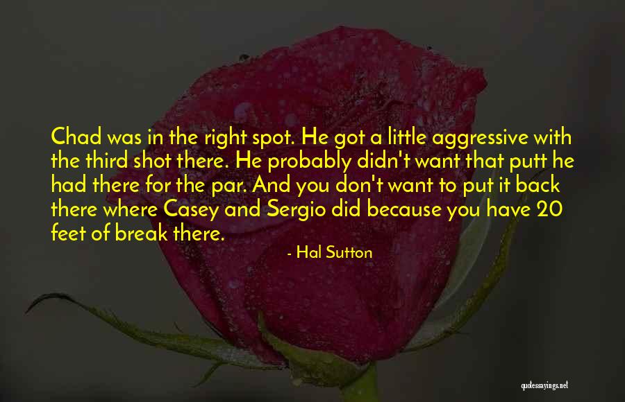 Hal Sutton Quotes 301515