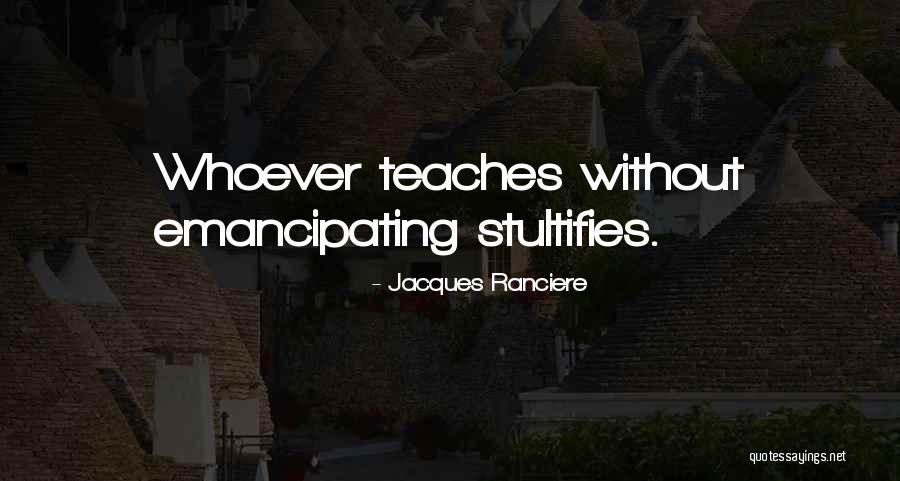 Hal Szsapka Quotes By Jacques Ranciere Hal Szsapka Quotes By Jacques Ranciere