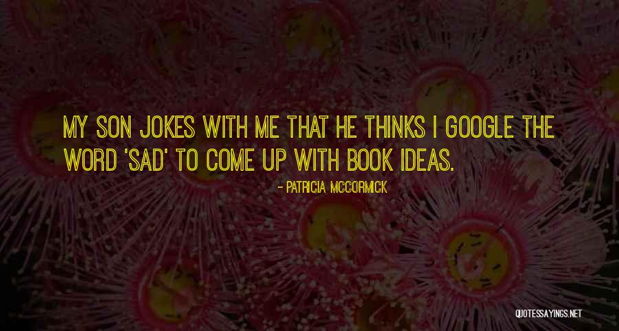 Hal20 Quotes By Patricia McCormick Hal20 Quotes By Patricia McCormick