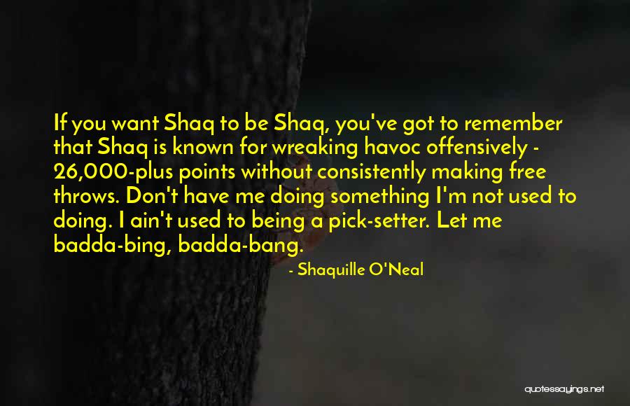 Hala Madrid Quotes By Shaquille O'Neal Hala Madrid Quotes By Shaquille O'Neal