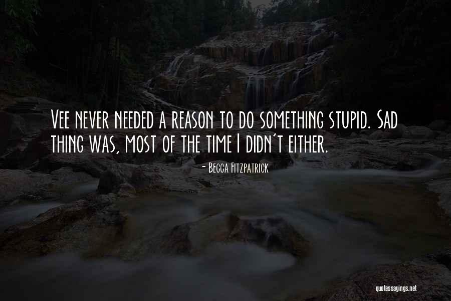 Haladas Quotes By Becca Fitzpatrick Haladas Quotes By Becca Fitzpatrick
