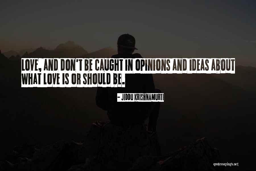 Haladas Quotes By Jiddu Krishnamurti Haladas Quotes By Jiddu Krishnamurti